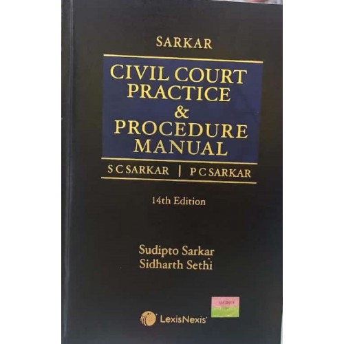 Sarkar's Civil Court Practice & Procedure Manual [HB] by S. C. Sarkar, P. C. Sarkar & Sudipto Sarkar | LexisNexis